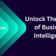 Unlock the Power of Business Intelligence